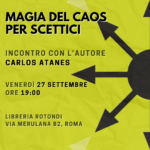 Magia del caos per scettici - con Carlos Atanes