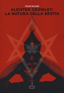 Aleister Crowley la natura della bestia libreria rotondi