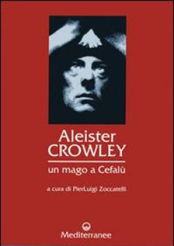 Aleister Crowley un mago a Cefalù libreria rotondi