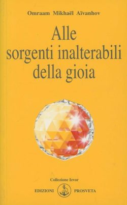 Alle sorgenti inalterabili della gioia libreria rotondi