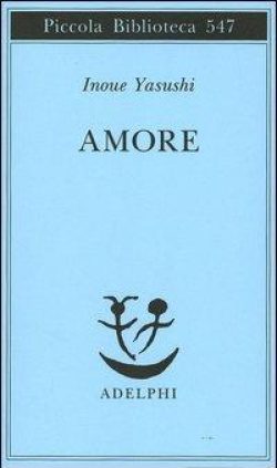 Amore inoue yasushi libreria rotondi