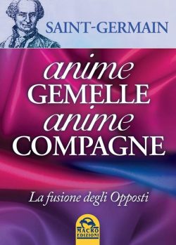 Anime gemelle, anime compagne - Saint German - Libreria Rotondi - Macro Edizioni