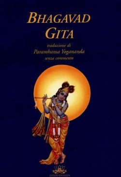 Bhagavad gita senza commento yogananda vidyananda libreria rotondi