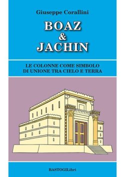 Boaz e Jachin corallini bastogi libreria rotondi