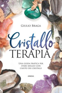 Cristalloterapia. Una guida pratica per stare meglio con l'aiuto dei cristalli. Ediz. illustrata libreria rotondiù