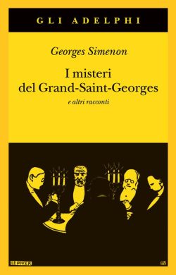 I misteri del Grand-Saint-Georges e altri racconti libreria rotondi