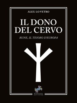 Il dono del cervo. Rune, il tesoro d'Europa. Nuova ediz. libreria rotondi