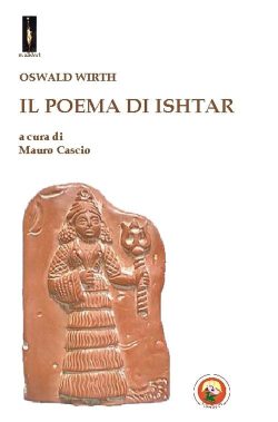 Il poema di Ishtar - O. Wirth - Libreria Rotondi