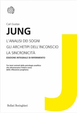 L'analisi dei sogni-Gli archetipi dell'inconscio-La sincronicità. Ediz. integrale libreria rotondi