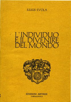 L'individuo e il divenire del mondo. Libreria Rotondi