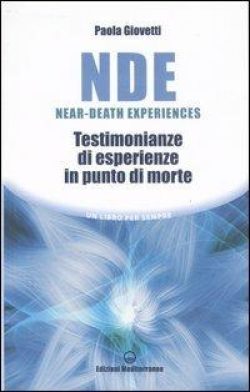 NDE Near-Death Experiences. Testimonianze di esperienze in punto di morte libreria rotondi