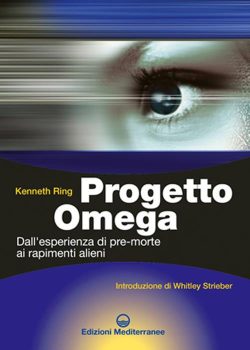 Progetto Omega. Dall'esperienza di pre-morte ai rapimenti alieni libreria rotondi