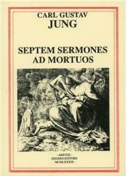 Septem sermones ad mortuos - C.G. Jung - Libreria Rotondi - Arktos