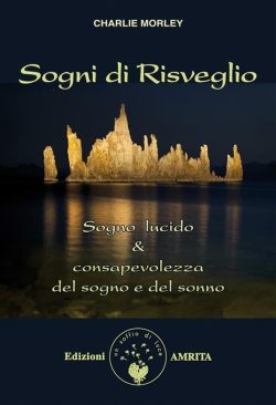 Sogni di risveglio - C. Morley - Libreria Rotondi