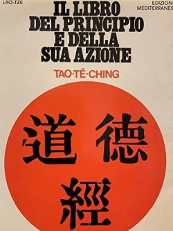 Tao Te Ching. Il libro del principio e della sua azione libreria rotondi