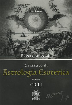 Trattato di astrologia esoterica. Tomo I libreria rotondi