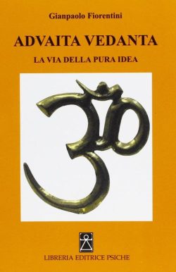 advaita vedanta, fiorentini gianpaolo, psiche, libreria rotondi