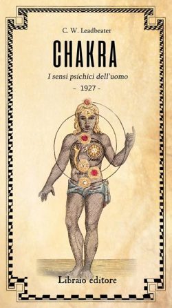 chakra i sensi psichi dell'uomo leadbeater libreria rotondi libraio editore