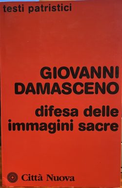 difesa delle immagini sacre, san giovanni damasceno, città nuova, libreria rotondi