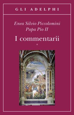 i commentarii piccolomini libreria rotondi adelphi