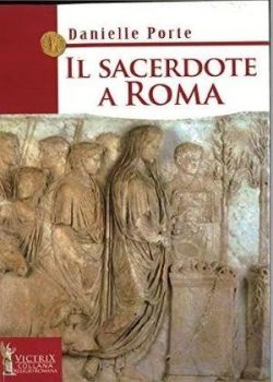 il sacerdote a roma, porte danielle, victrix, libreria rotondi