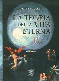 la teoria della vita eterna, collin rodney, psiche, libreria rotondi