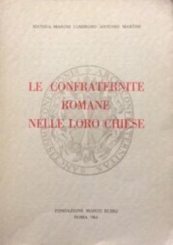 le confraternite romane nelle loro chiese