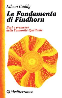 libreria rotondi caddy le fondamenta di findhorn