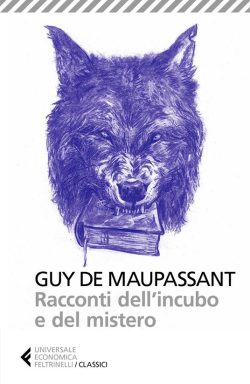 libreria rotondi de maupassant racconti dell'incubo e del mistero