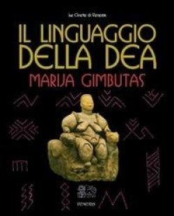 libreria rotondi il linguaggio della dea venexia gimbutas