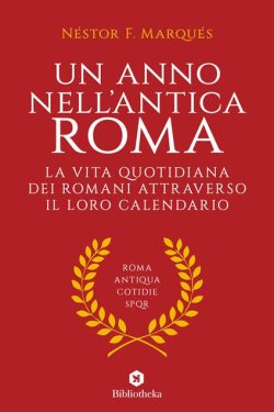 libreria rotondi marques un anno nell'antica roma