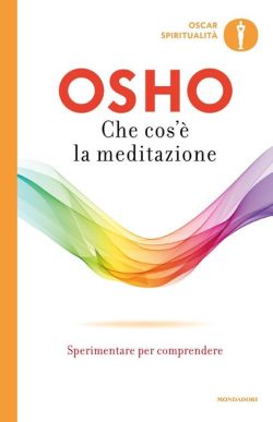 libreria rotondi osho cos'è la meditazione