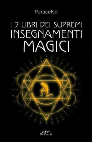 Magia - 7 libri dei supremi insegnamenti magici paracelso libreria rotondi de vecchi