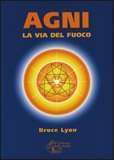 Teosofia - Agni la via del fuoco B. Lyon Libreria Rotondi