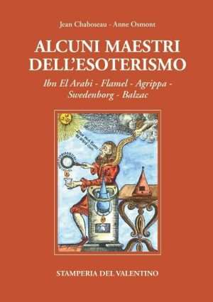 Magia - Alcuni maestri dellesoterismo osmont chaboseau stamperia del valentino libreria rotondi
