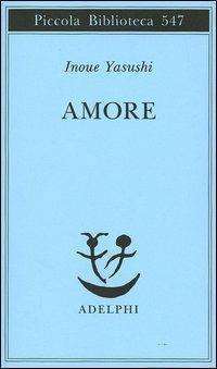 Giappone - Amore inoue yasushi libreria rotondi