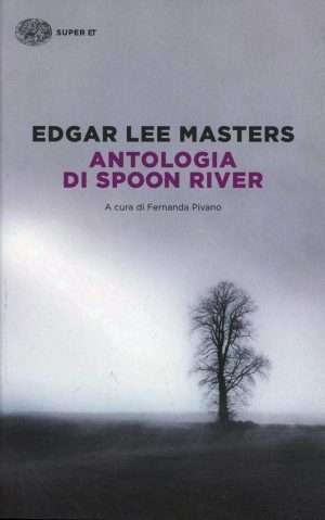Senza categoria - Antologia di Spoon River. Testo inglese a fronte libreria rotondi