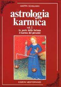 Astrologia karmica volume 2 schulman mediterranee libreria rotondi