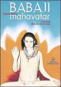 Yoga - Babaji Mahavatar. Leternita discesa nel tempo libreria rotondi
