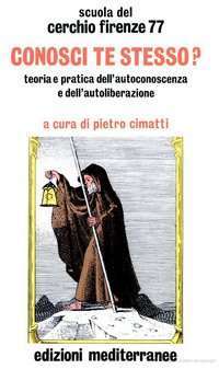 Oriente - Conosci te stesso Cerchio di Firenze 77 Libreria Rotondi