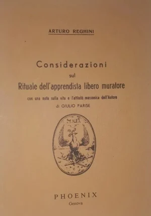 Considerazioni sul rituale dell'apprendista libero muratore reghini phoenix libreria rotondi