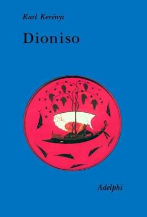 Culti misterici - Dioniso archetipo della vita indistruttibile K. Kerenyi Libreria Rotondi Adelphi