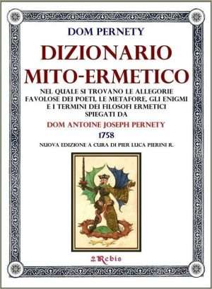Ermetismo - Dizionario Mito Ermetico pernety libreria rotondi