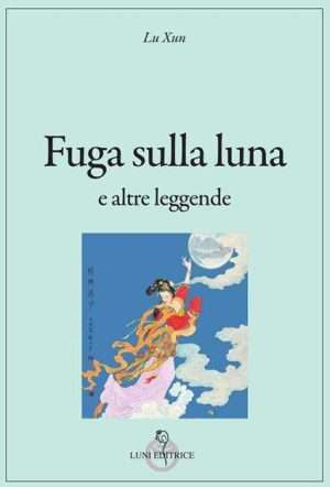 Cina - Fuga sulla luna lu xun luni libreria rotondi
