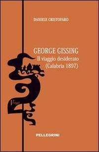 Africa - George Gissing. Il viaggio desiderato Calabria