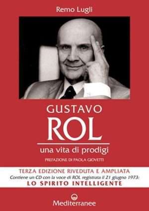 Paranormale - Gustavo Rol. Una vita di prodigi. Con CD Audio libreria rotondi