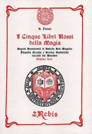 I Cinque Libri Rossi della Magia rebis libreria rotondi flamel