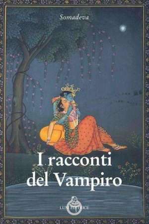 Fiabe - I racconti del vampiro Somadeva Luni Libreria Rotondi