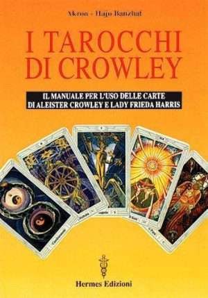 Carte - I tarocchi di Crowley akron banzhaf libreria rotondi mediterranee