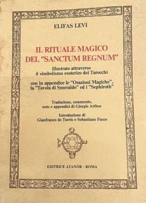 Magia - Il rituale magico del sanctum regnum E. Levi Libreria Rotondi Atanor scaled e1705073463186